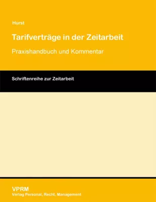 Bild: Neuerscheinung: Hurst / Tarifverträge in der Zeitarbeit, Handbuch mit Kommentierung