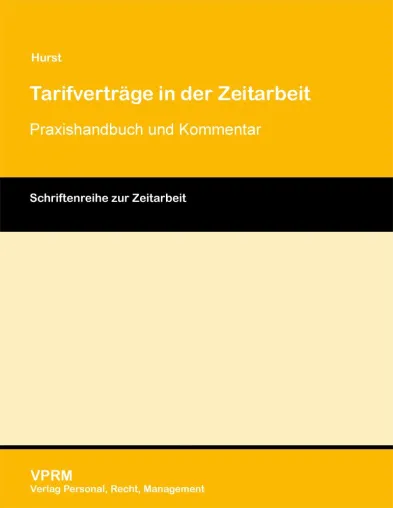 Bild: Neuerscheinung: Hurst / Tarifverträge in der Zeitarbeit, Handbuch mit Kommentierung