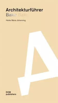 Bild: Architekturführer Baku