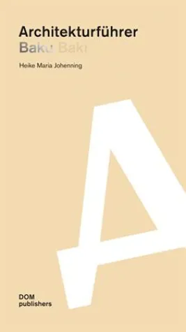 Bild: Architekturführer Baku