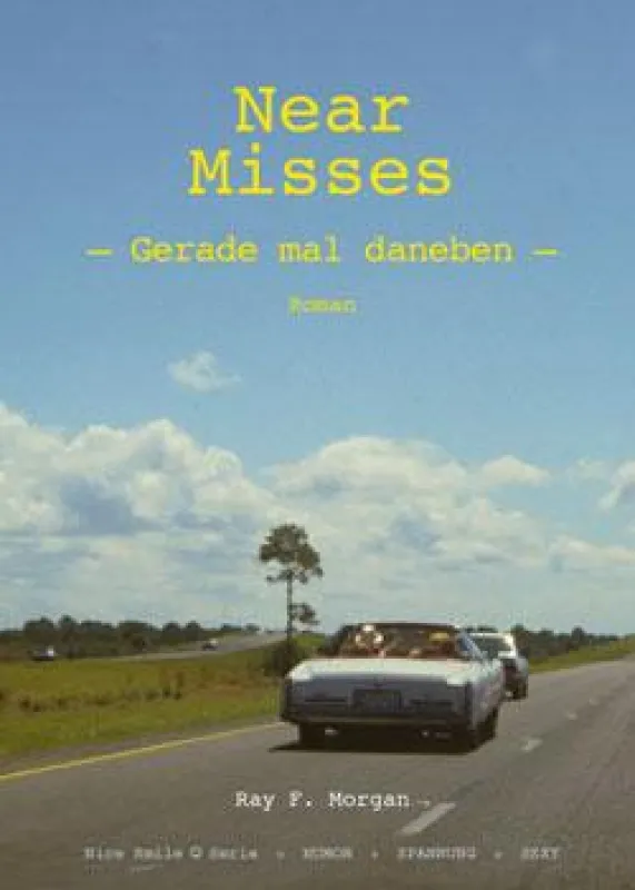 Near Misses - Gerade mal daneben
