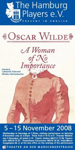 Die Hamburg Players präsentieren A Woman of No Importance von Oscar Wilde Bild: Die Hamburg Players präsentieren A Woman of No Importance von Oscar Wilde