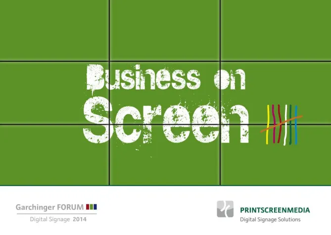 Bild: „Business on Screen: Garchinger Forum – Digital Signage“ lädt nach Garching bei München ein.