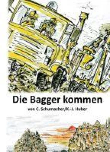 Bild: Die Bagger kommen! Eine phantastische Geschichte von vier Freunden, die den Wald retten wollen.