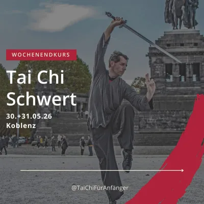 Bild: Tai Chi Zentrum Koblenz präsentiert Wochenendkurs zur Tai Chi Schwertform