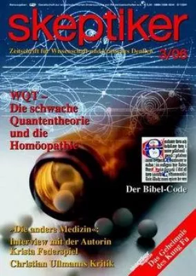 Bild: Skeptiker 3/2006: Bibel Code, schwache Quantentheorie und "Die Andere Medizin" der Stiftung Warentest