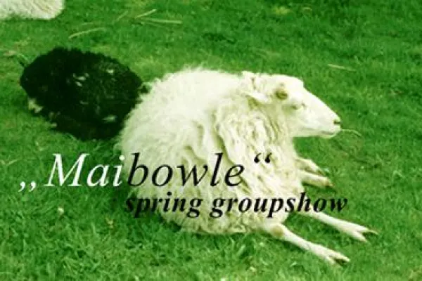 MAIBOWLE - spring groupshow Bild: MAIBOWLE - spring groupshow