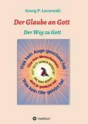 Bild: Der Glaube an Gott - Ein Wegbegleiter für Christen
