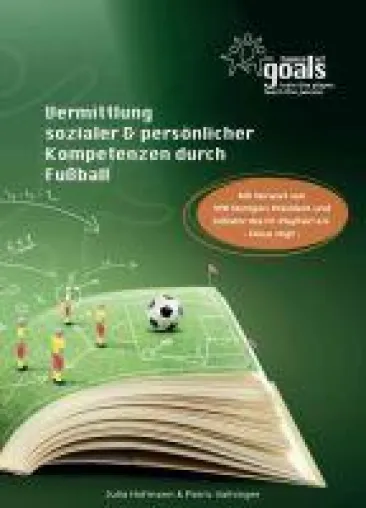 Vermittlung sozialer und persönlicher Kompetenzen durch Fußball - Trainingsbuch zur Persönlichkeitsentwicklung Bild: Vermittlung sozialer und persönlicher Kompetenzen durch Fußball - Trainingsbuch zur Persönlichkeitsentwicklung