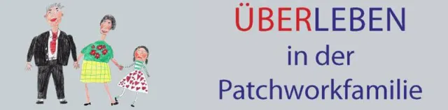 Bild: Über-Leben in der Patchworkfamilie