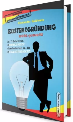 Bild: Existenzgründung leicht gemacht: In 7 Schritten erfolgreich durchstarten in die Selbständigkeit