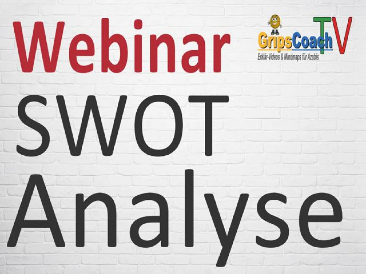 Kostenloses Webinar: Die SWOT-Analyse einfach erklärt von GripsCoachTV