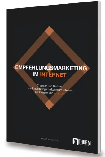 Bild: Empfehlungsmarketing im Internet: Chancen und Risiken von Empfehlungsmarketing - am Beispiel von Amazon