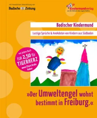 Bild: Der Umweltengel wohnt bestimmt in Freiburg – Druckfrisches aus Kindermund