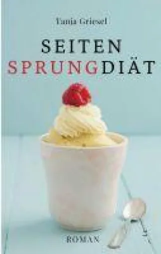 Seitensprungdiät - ein humorvoller Beziehungsroman über Seitensprünge und die schönste Nebensache der Welt Bild: Seitensprungdiät - ein humorvoller Beziehungsroman über Seitensprünge und die schönste Nebensache der Welt