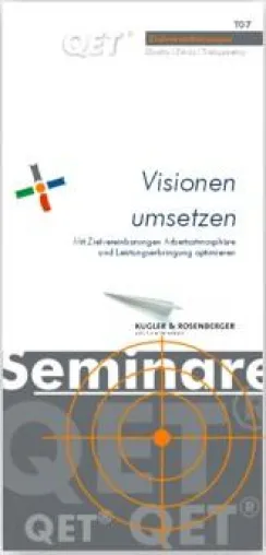 Visionen umsetzen – Zielvereinbarungen verbessern Qualität und Betriebsklima Bild: Visionen umsetzen – Zielvereinbarungen verbessern Qualität und Betriebsklima