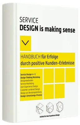 Bild: eBook über „Service Design“ - Ein Handbuch für Erfolge, die sich durch positive Kunden-Erlebnisse ergeben.