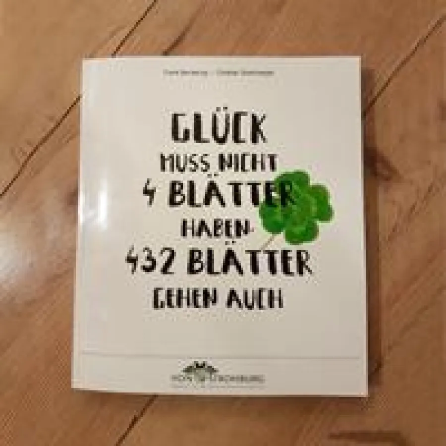 Glück muss nicht 4 Blätter haben, 432 Blätter gehen auch, VON STROHBURG