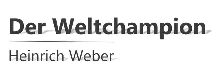 Der Weltchampion Heinrich Weber feiert das einjährige Jubiläum seiner Webseite www.der-weltchampion.de!!! Bild: Der Weltchampion Heinrich Weber feiert das einjährige Jubiläum seiner Webseite www.der-weltchampion.de!!!