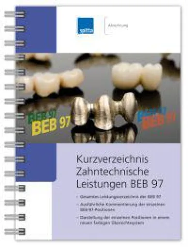 Kurzverzeichnis Zahntechnische Leistungen BEB 97 – für die Privatabrechnung im zahntechnischen Labor Bild: Kurzverzeichnis Zahntechnische Leistungen BEB 97 – für die Privatabrechnung im zahntechnischen Labor