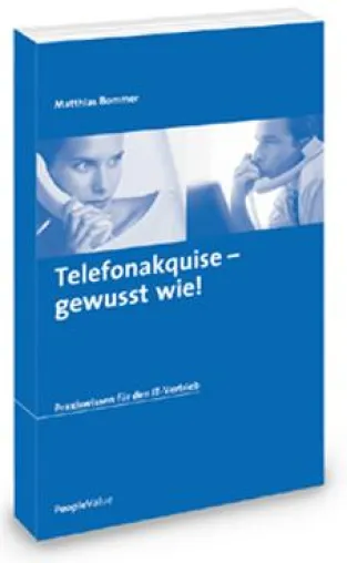 Bild: Telefonakquise - gewusst wie - Ein Handbuch für die erfolgreiche Kaltakquise im IT-Vertrieb