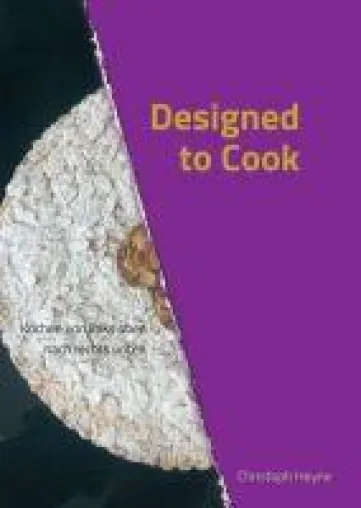 Designed to Cook - neues Kochbuch wartet mit über 100 Rezepten von bekannten Köchen auf Sie Bild: Designed to Cook - neues Kochbuch wartet mit über 100 Rezepten von bekannten Köchen auf Sie