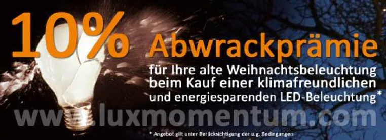 Abwrackprämie für alte Weihnachtsbeleuchtung Bild: Abwrackprämie für alte Weihnachtsbeleuchtung