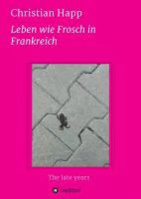 Bild: Leben wie Frosch in Frankreich - unterhaltsame Poesie