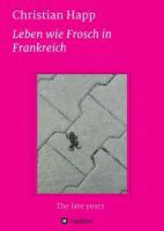 Bild: Leben wie Frosch in Frankreich - unterhaltsame Poesie