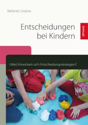 Bild: Kinder treffen Entscheidungen … und Erwachsene haben dabei oft wenig mitzuentscheiden