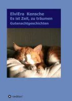 Bild: Es ist Zeit, zu träumen - fantasievolle Gutenachtgeschichten für große und kleine Leser oder Zuhörer