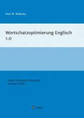 Bild: Wortschatzoptimierung Englisch 1.0 - Arbeitsheft für fortgeschrittene Englischlernende