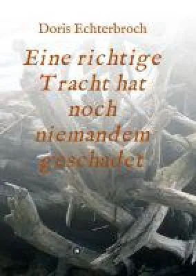 Bild: Eine richtige Tracht hat noch niemandem geschadet - ein erschütterndes Nachkriegsschicksal