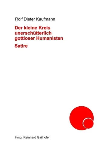 Bild: Der kleine Kreis unerschütterlich gottloser Humanisten