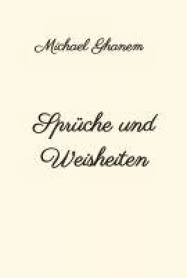 Bild: Sprüche und Weisheiten - Eine inspirierende Sammlung mit Aussagen von Weisen und Staatsmännern