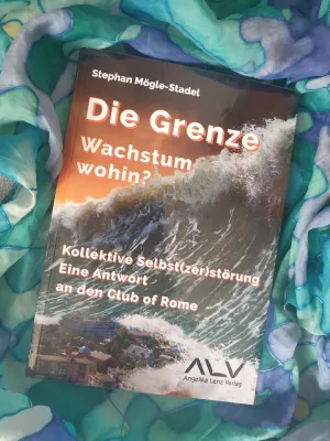 Bild: Neues Buch: „Die Grenze. Wachstum wohin? Kollektive Selbst(zer)störung. Eine Antwort an den Club of Rome“ 