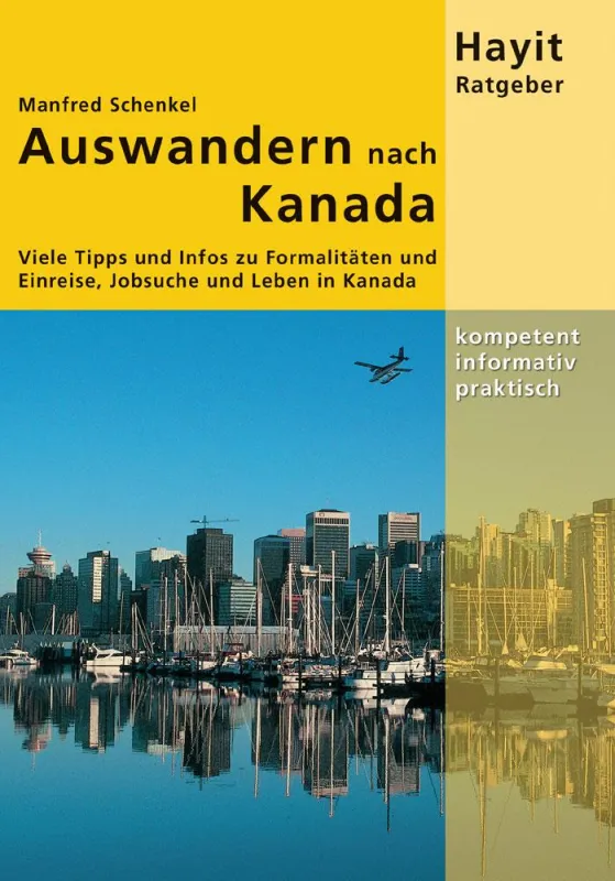 Der neue Hayit Ratgeber bietet zahlreiche Tipps und Infos zum Thema Auswandern nach Kanada