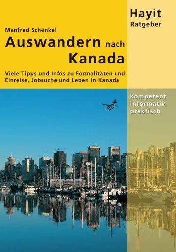 Neuer Ratgeber: Auswandern nach Kanada Bild: Neuer Ratgeber: Auswandern nach Kanada