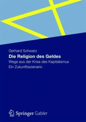 Die Religion des Geldes Bild: Die Religion des Geldes