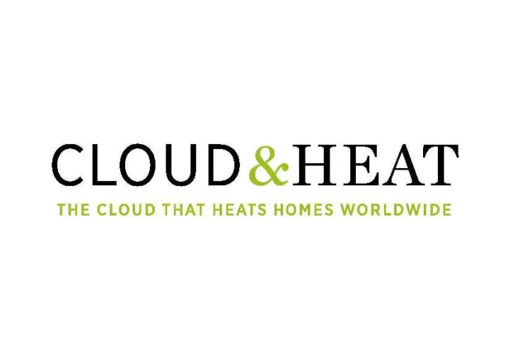 Cloud&Heat startet finale Testphase als Anbieter auf dem neuen Handelsplatz der Deutschen Börse Cloud Exchange Bild: Cloud&Heat startet finale Testphase als Anbieter auf dem neuen Handelsplatz der Deutschen Börse Cloud Exchange