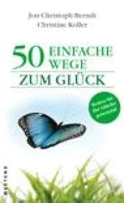 Bild: Das Glück steckt in Dir – 50 einfache Wege