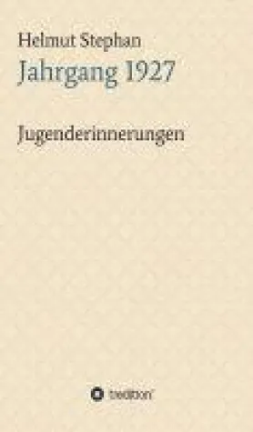 Jahrgang 1927 - Jugenderinnerungen eines Luftwaffenhelfers Bild: Jahrgang 1927 - Jugenderinnerungen eines Luftwaffenhelfers