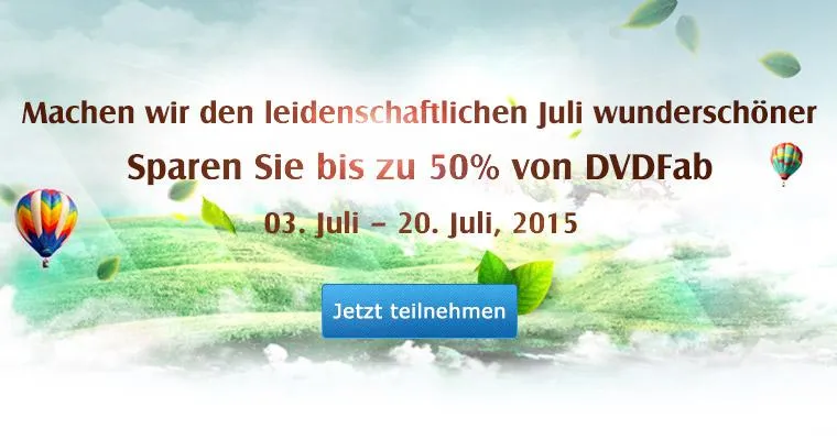 Bild: Die DVDFab Leidenschaftlichen Juli Angebote -- DVDFab Produkt mit vielleicht 50 % Rabatt erhalten