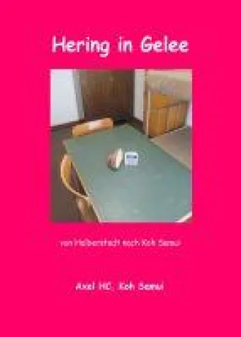 Hering in Gelee - Anregende Autobiographie eines Lebensweges - aus der DDR nach TH Bild: Hering in Gelee - Anregende Autobiographie eines Lebensweges - aus der DDR nach TH