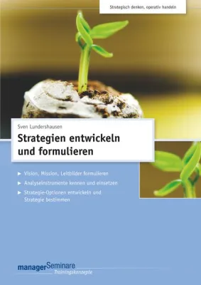 Bild: Neuerscheinung: Strategien entwickeln und formulieren. CD-Trainingskonzept für ein Führüngstraining