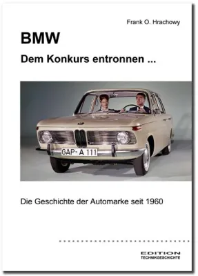 Bild: »BMW – Dem Konkurs entronnen ...«: Das neue Buch zur Geschichte von BMW ab sofort im Buchhandel erhältlich