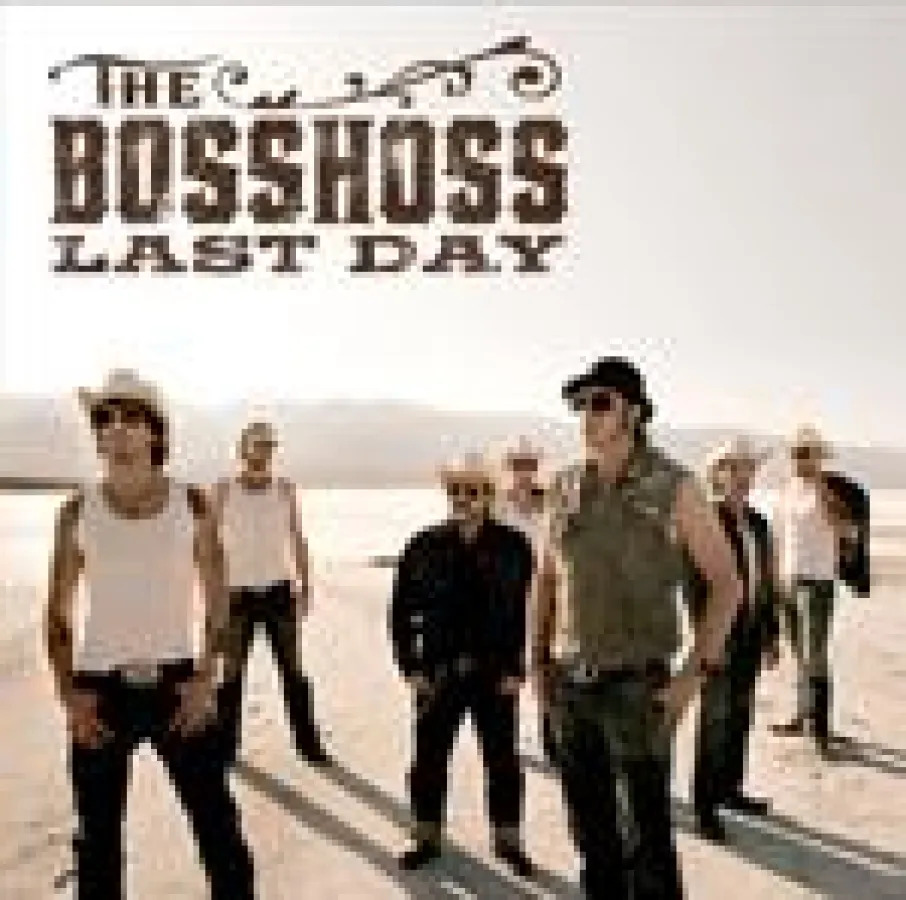 THE BOSSHOSS - Last Day