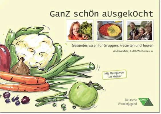 Bild: „Ganz schön ausgekocht“ - Deutsche Wanderjugend veröffentlicht Kochbuch für Gruppen