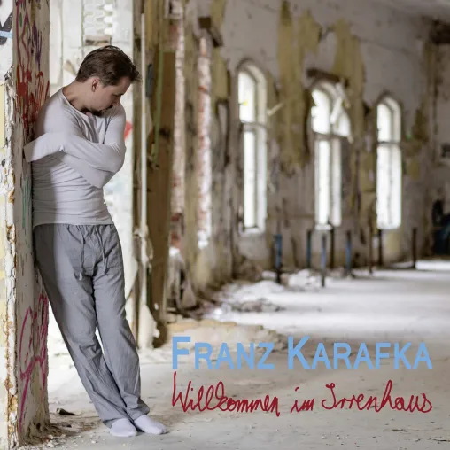Bild: Willkommen im Irrenhaus - FRANZ KARAFKA besingen auf neuem Album die Gegenwart