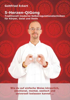 Bild: 5-Herzen-QiGong für Körper, Geist und Seele